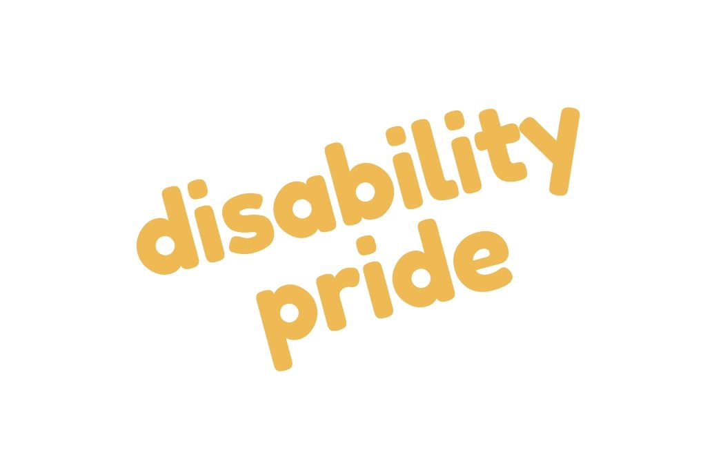 Why we need Disability Pride
